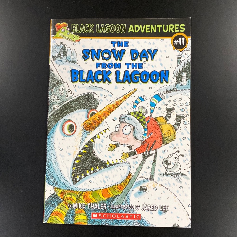 Black Lagoon Adventures #11: The Snow Day from the Black Lagoon - Novel